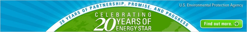 Celebrating 20 years with ENERGY STAR.