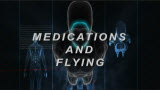 Medication and Flying