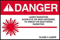 Class 4 - Laser Sign stating: "Danger. Laser Radiation. Avoid eye or skin exposure to direct or scattered radiation."