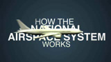 How Does the National Airspace System (NAS) Work