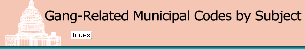 Gang-Related Municipal Codes by Subject