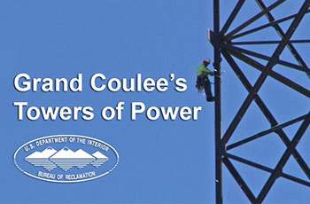 Watch New video on Grand Coulee Dam's Towers of Power