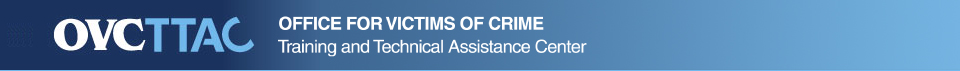 Office for Victims of Crime Training and Technical Assistance Center