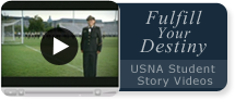 Fulfill Your Destiny - USNA Student Story Videos