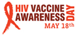 HIV Vaccine Awareness Day: May 18th