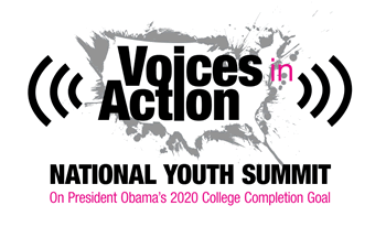 Voices in Action: National Youth Summit on President Obama's 2020 College Completion Goal