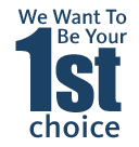 We Want to be Your First Choice