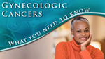 Gynecologic Cancers: What You Need to Know Health-e-Card