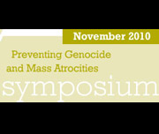 International Symposium on Preventing Genocide and Mass Atrocities