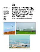 Synthesis of wind energy development and potential impacts on wildlife in the Pacific Northwest, Oregon and Washington.