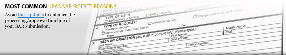 Most Common JPAS SAR Reject Reasons