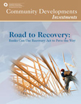 cover page of Community Developments Investments publication entitled 'Road to Recovery: Banks Can Use the Recovery Act to Pave the Way'