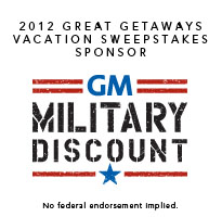 2012 Great Getaways Vacation Sweepstakes Sponsor GM Military Discount
