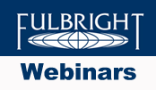 Weekly Fulbright Scholar Program Webinars