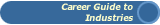 Career Guide to Industries Home