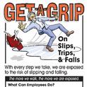 Get a Grip on Slips,Trips and Falls