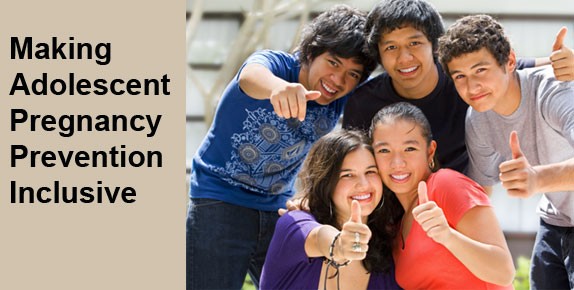 Photograph of diverse young people next to the text Making Adolescent Pregnancy Prevention Inclusive