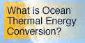 What is Ocean Thermal Energy Conversion?
