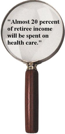 "On average, 20 percent of retiree income will be spent on health care."