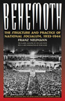 Behemoth:  The Structure and Practice of National Socialism, 1933–1944