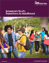 America's Youth: Transitions to Adulthood