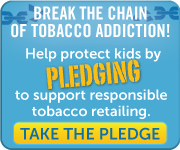 Break the Chain of Tobacco Addiction. Help protect kids by pledging to support responsible retailing. Take the pledge.