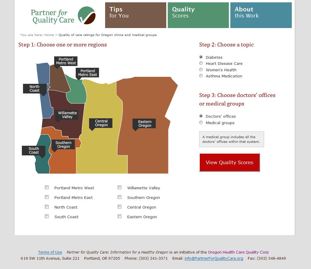 Screenshot of Partner for Quality Care Web site with three choices at the top: tips, quality scores, and about this work. It also has three steps: choose a region, which has a map and selection boxes under it; step 2, choose a topic, which lists four health areas; and step 3, choose doctors' offices or medical groups. A large red box says View Quality Scores.