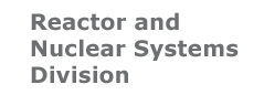 Reactor and Nuclear Systems Division