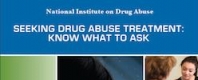 Seeking Drug Abuse Treatment: Know What To Ask