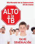 Día Mundial de la Tuberculosis, 24 de marzo: Alto a la TB en mi generación