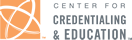 Center for Credentialing & Education