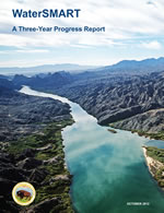 The cover of the WaterSMART Thee Year Report showing the Colorado River going through the Southwest United States.