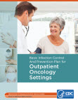 Basic Infection Control and Prevention Plan for Outpatient Oncology Settings guideline cover