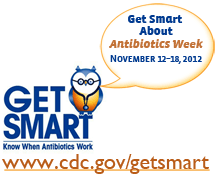 Get Smart About Antibiotics Week logo for November 12-18, 2012 web button