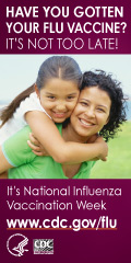 Have you gotten your flu vaccine? It's not too late! It's National Influenza Vaccination Week. 