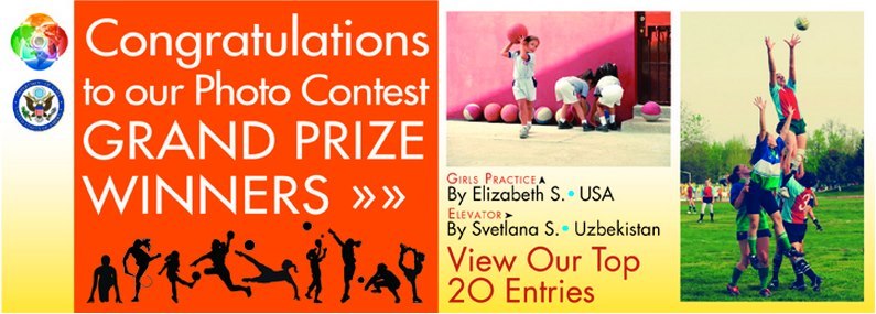 Photo: Announcing the WINNERS of the Empowering Women and Girls through Sports photo contest!

Congratulations to everyone who participated. The 2 Grand Prizes go to Svetlana of Uzbekistan and Elizabeth of Illinois. We also had 18 phenomenal runners-up.

To see who won and their amazing photos, visit: http://go.usa.gov/Ybyj