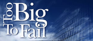 Too Big To Fail Image