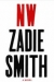 Cover of NW by Zadie Smith