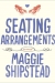 Cover of Seating Arrangements by Maggie Shipstead