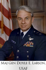 Maj Gen Doyle E. Larson, USAF