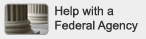 Help with a Federal Agency