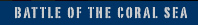 The Course to Midway - The Battle of the Coral Sea