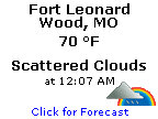 Click for Fort Leonard Wood, Missouri Forecast