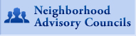 Neighborhood Advisory Councils