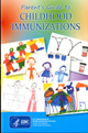 Parent's Guide to Childhood Immunizations.