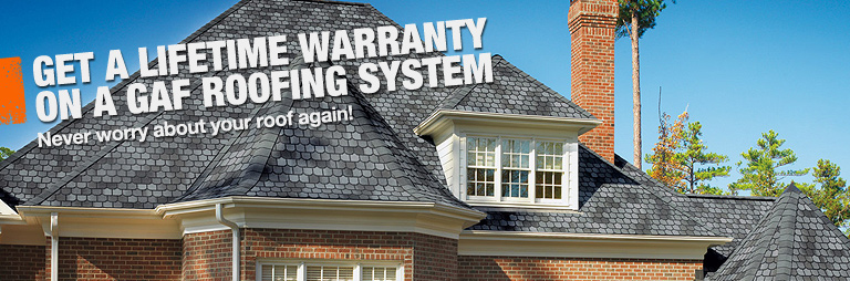 Get a Lifetime Warranty on a GAF Roofing System from The Home Depot.