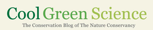 Cool Green Science: The Conservation Blog of The Nature Conservancy