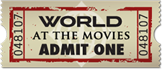 WORLD At The Movies