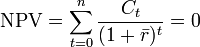 \mbox{NPV} = \sum_{t=0}^{n} \frac{C_t}{(1+\bar{r})^{t}} =0