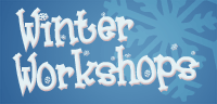 Winter Workshops